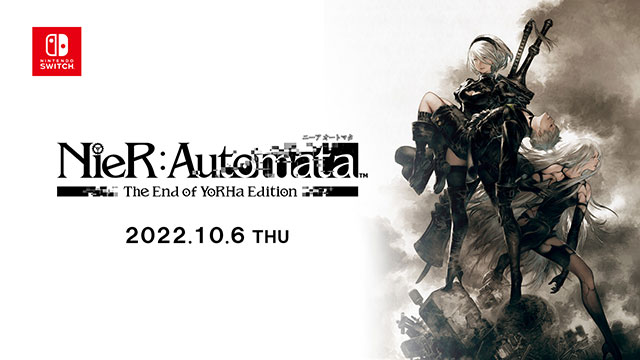 Nintendo Switch『NieR:Automata The End of YoRHa Edition』2022年10 